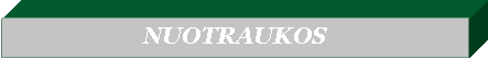 Text Box: NUOTRAUKOS